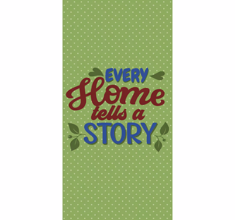 Every Home Tells Story text roller blind - TenStickers