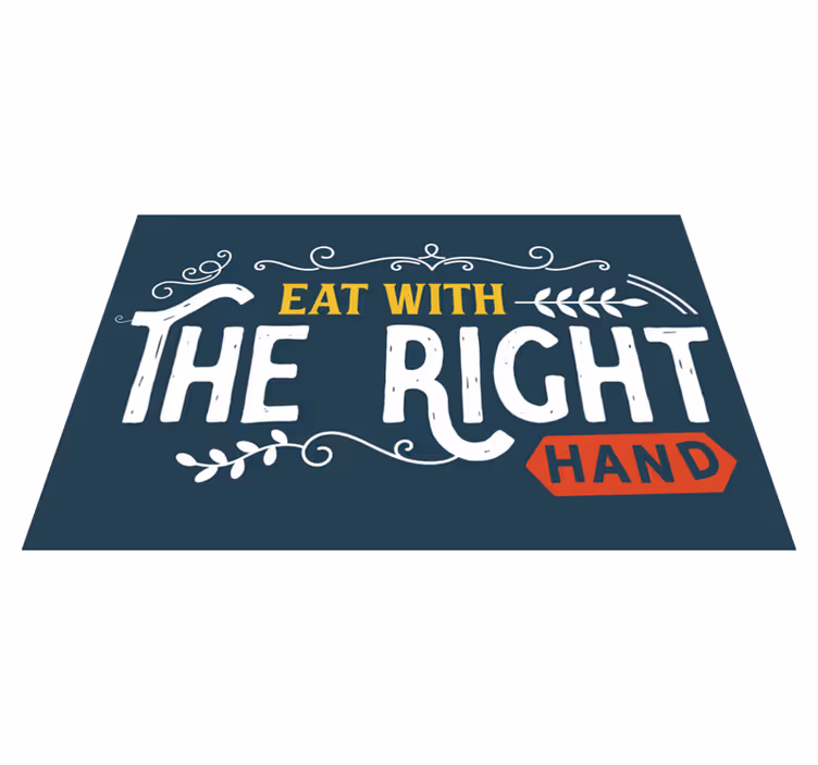 Eat with right hand restaurant placemats - TenStickers