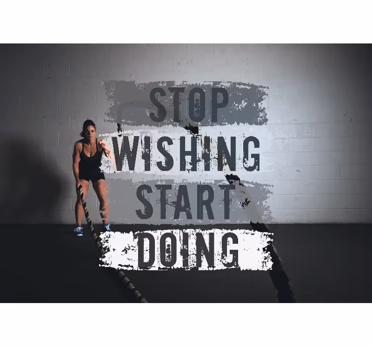 Stop Wishing, Start Doing Fitness wall mural - TenStickers