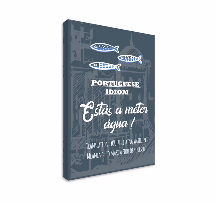 Portugese saying translation Idiot canvas - TenStickers