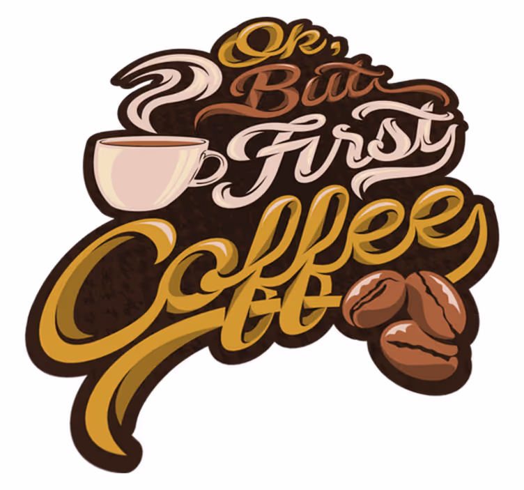 Coffee First Statement custom vinyl rug - TenStickers