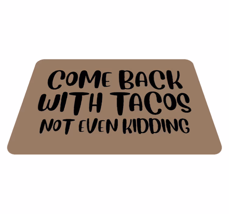 Come Back Tacos custom vinyl rug - TenStickers