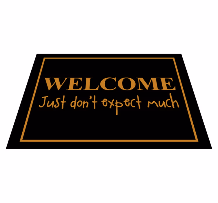 Sarcastic Welcome custom vinyl rug - TenStickers