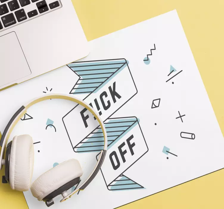 Fuck off mouse pad quotes - TenStickers