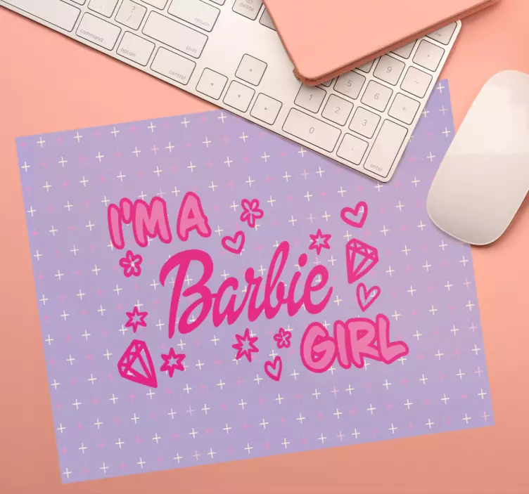 Im a barbie girl quote mouse pad quotes - TenStickers