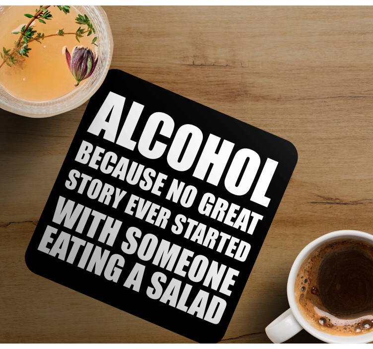 Sentence alcohol because no story coaster - TenStickers
