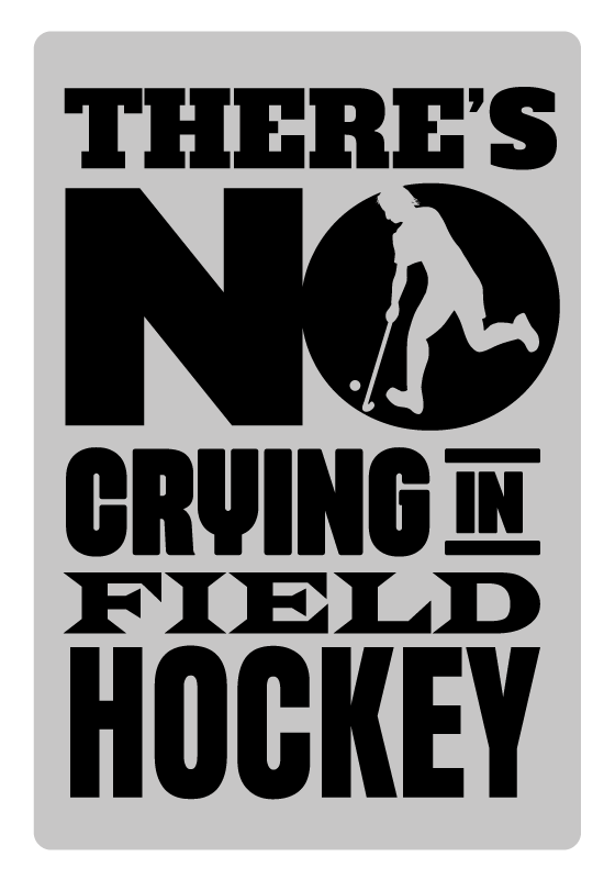 No crying on field hockey quote poster - TenStickers