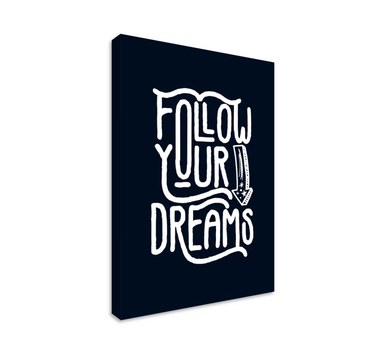 Follow your dreams motivational canvas - TenStickers