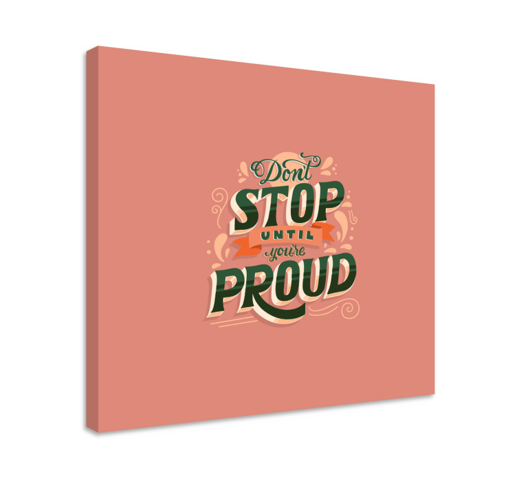 Quote proud motivational canvas - TenStickers