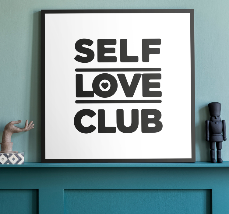 Self love club motivational canvas - TenStickers