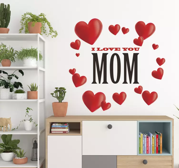 I love you Mum Wall Sticker - TenStickers