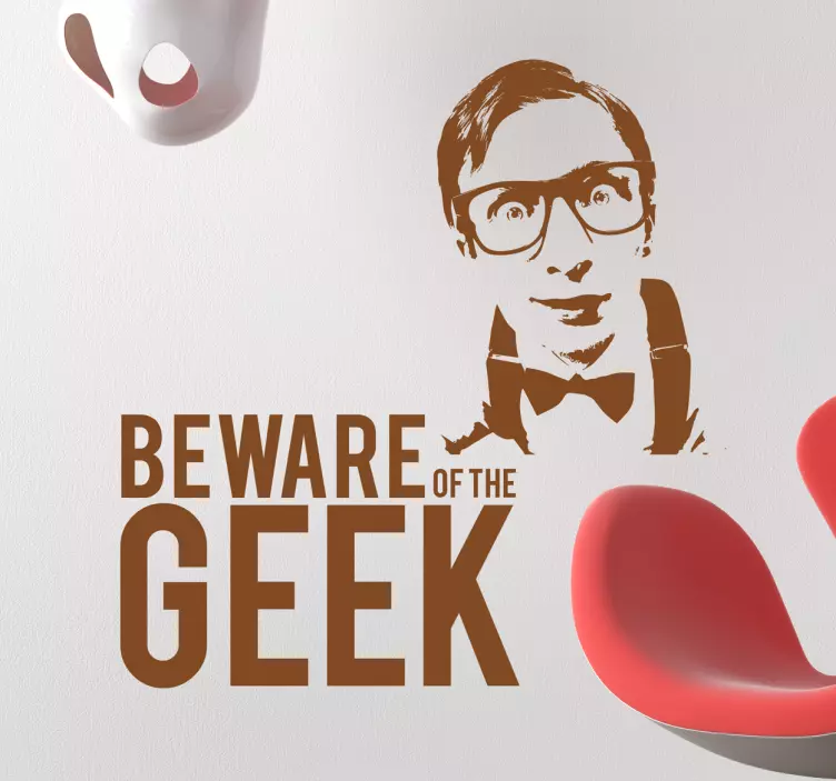 Beware of the Geek Wall Sticker - TenStickers