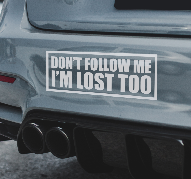 Car sticker don't follow me - TenStickers
