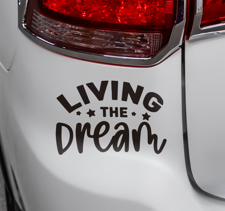 Living the dream car sticker - TenStickers