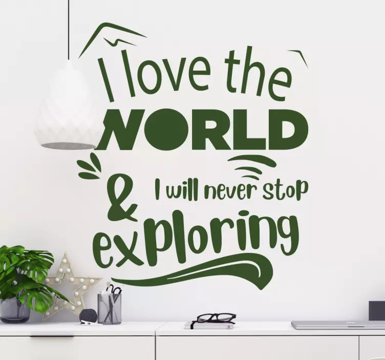 Love The World Exploring quote sticker - TenStickers