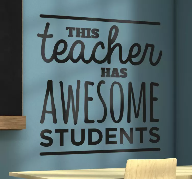This Teacher Has Awesome Students Wall Sticker - TenStickers