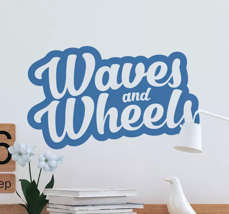 Waves and Wheels Text Wall Sticker - TenStickers
