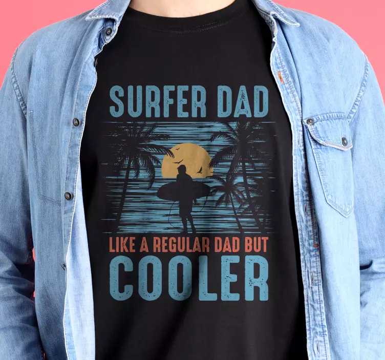 Surfer dad Fathers day shirt - TenStickers