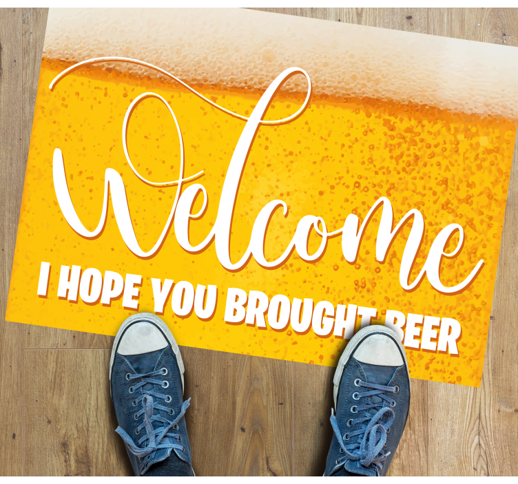 I hope you brought beer entrance hall vinyl rug - TenStickers