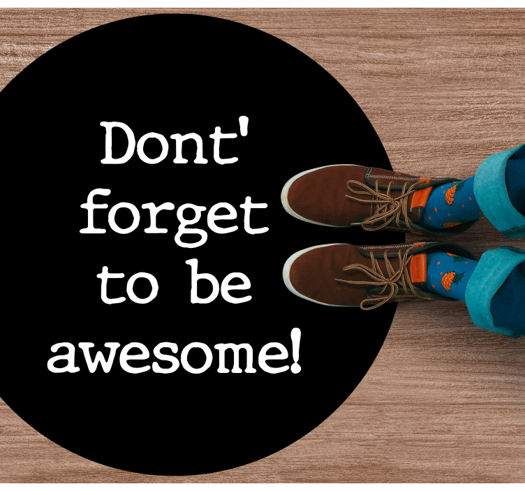 Don't forget to be awesome custom vinyl rug - TenStickers