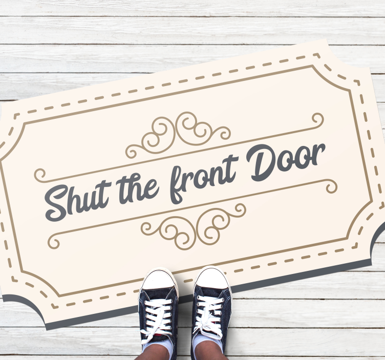 Shut Front Door custom vinyl rug - TenStickers