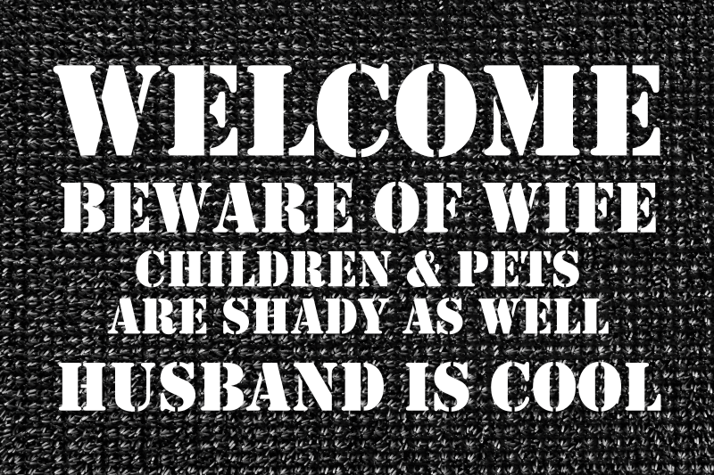 Humorous entrance welcome custom vinyl rug - TenStickers