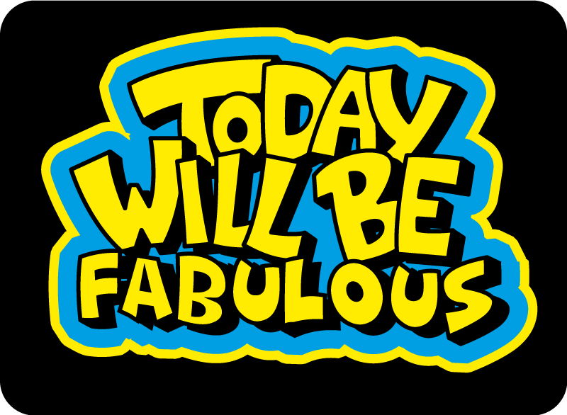 Today will be fabulous  custom rug - TenStickers